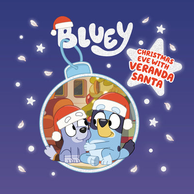 Bluey: Christmas Eve with Veranda Santa -- Penguin Young Readers Licenses, Hardcover