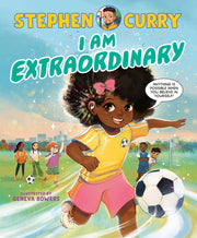 I Am Extraordinary by Curry, Stephen
