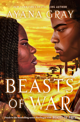Beasts of War -- Ayana Gray, Hardcover
