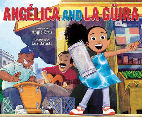 Angélica and La Güira by Cruz, Angie