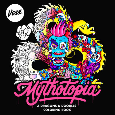 Mythotopia: A Dragons and Doodles Coloring Book -- Vexx, Paperback