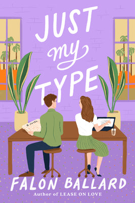 Just My Type -- Falon Ballard, Paperback
