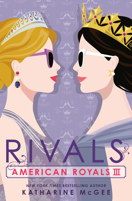 American Royals III: Rivals -- Katharine McGee, Paperback
