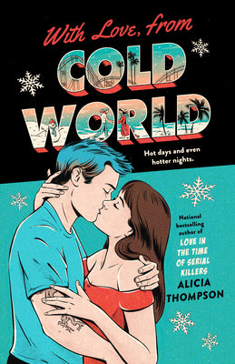 With Love, from Cold World -- Alicia Thompson, Paperback