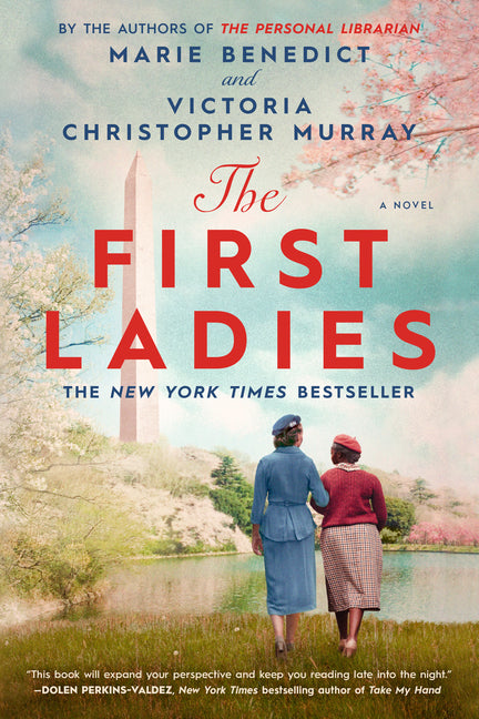 The First Ladies -- Marie Benedict, Paperback