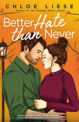 Better Hate Than Never -- Chloe Liese, Paperback