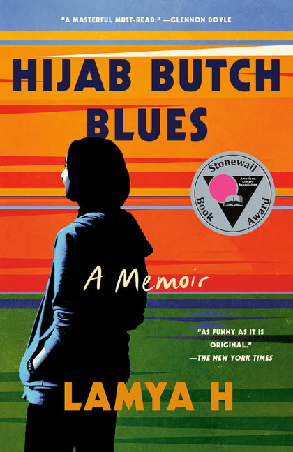 Hijab Butch Blues: A Memoir -- Lamya H, Paperback