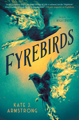 Fyrebirds -- Kate J. Armstrong, Hardcover