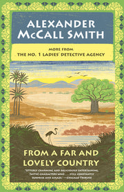From a Far and Lovely Country: No. 1 Ladies' Detective Agency (24) by McCall Smith, Alexander