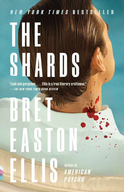 The Shards -- Bret Easton Ellis, Paperback