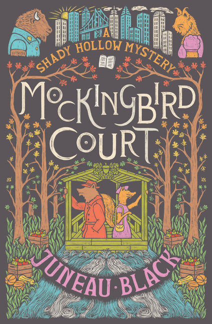 Mockingbird Court: A Shady Hollow Mystery by Black, Juneau