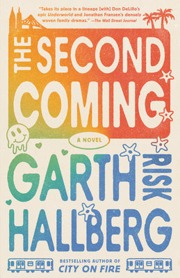 The Second Coming by Hallberg, Garth Risk