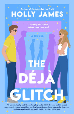 The Déjà Glitch -- Holly James, Paperback