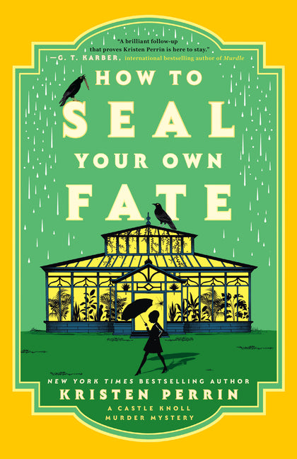 How to Seal Your Own Fate -- Kristen Perrin, Paperback