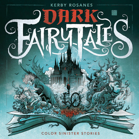 Dark Fairy Tales: Color Sinister Stories -- Kerby Rosanes, Paperback