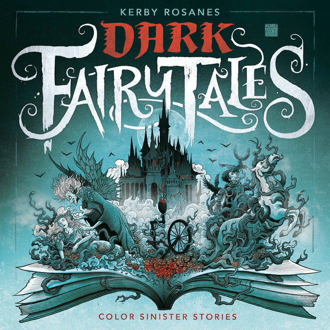 Dark Fairy Tales: Color Sinister Stories -- Kerby Rosanes, Paperback