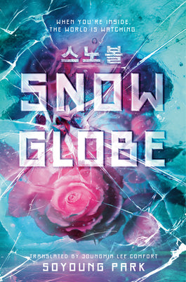 Snowglobe -- Soyoung Park, Hardcover