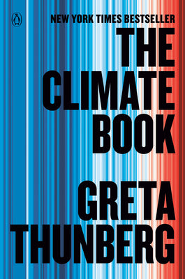 The Climate Book: The Facts and the Solutions -- Greta Thunberg, Paperback