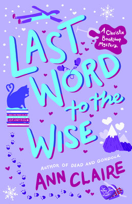 Last Word to the Wise: A Christie Bookshop Mystery -- Ann Claire, Paperback