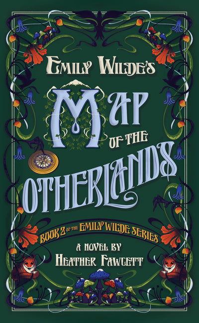 Emily Wilde's Map of the Otherlands -- Heather Fawcett, Hardcover