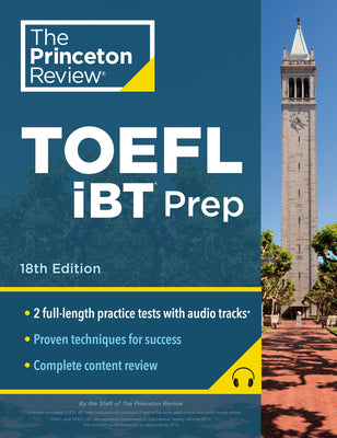 Princeton Review TOEFL IBT Prep with Audio/Listening Tracks, 18th Edition: 2 Practice Tests + Audio + Strategies & Review / For the New, Shorter TOEFL -- The Princeton Review, Paperback