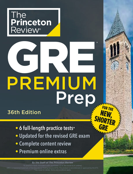 Princeton Review GRE Premium Prep, 36th Edition: 6 Practice Tests + Review & Techniques + Online Tools -- The Princeton Review, Paperback