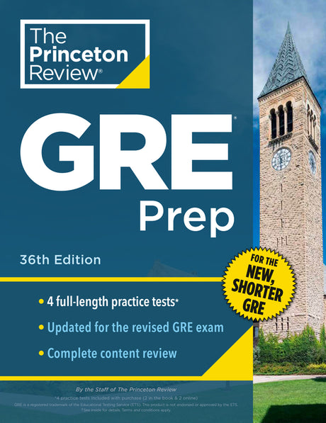 Princeton Review GRE Prep, 36th Edition: 4 Practice Tests + Review & Techniques + Online Features -- The Princeton Review, Paperback