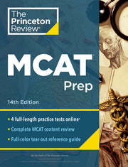 Princeton Review MCAT Prep, 14th Edition: 4 Practice Tests + Complete Content Coverage by The Princeton Review