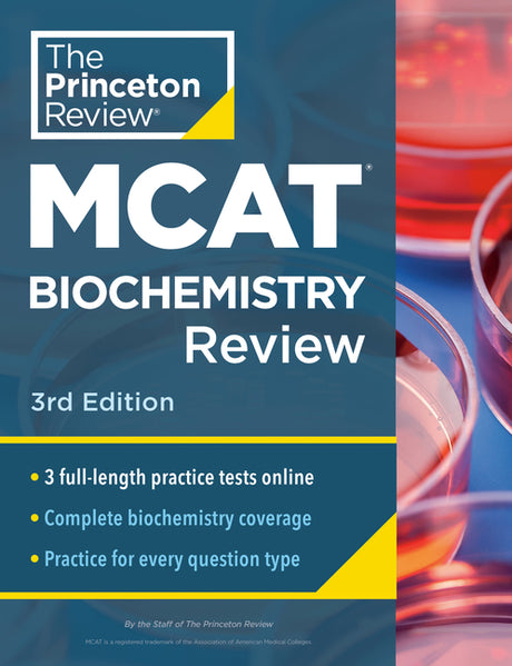 Princeton Review MCAT Biochemistry Review, 3rd Edition: Complete Content Prep + Practice Tests -- The Princeton Review, Paperback