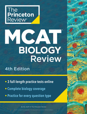 Princeton Review MCAT Biology Review, 4th Edition: Complete Content Prep + Practice Tests -- The Princeton Review, Paperback