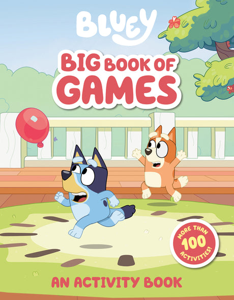 Bluey: Big Book of Games: An Activity Book -- Penguin Young Readers Licenses, Paperback