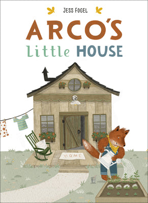 Arco's Little House by Fogel, Jess