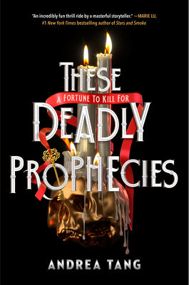 These Deadly Prophecies -- Andrea Tang, Hardcover
