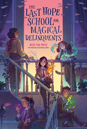 The Last Hope School for Magical Delinquents by Pau Preto, Nicki