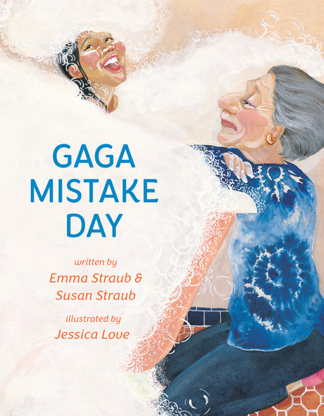Gaga Mistake Day -- Emma Straub, Hardcover