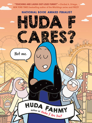 Huda F Cares?: (National Book Award Finalist) -- Huda Fahmy, Hardcover