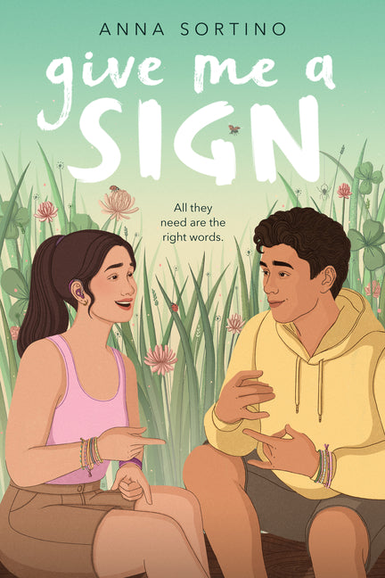 Give Me a Sign -- Anna Sortino, Hardcover