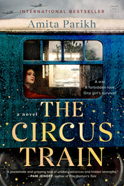 The Circus Train by Parikh, Amita