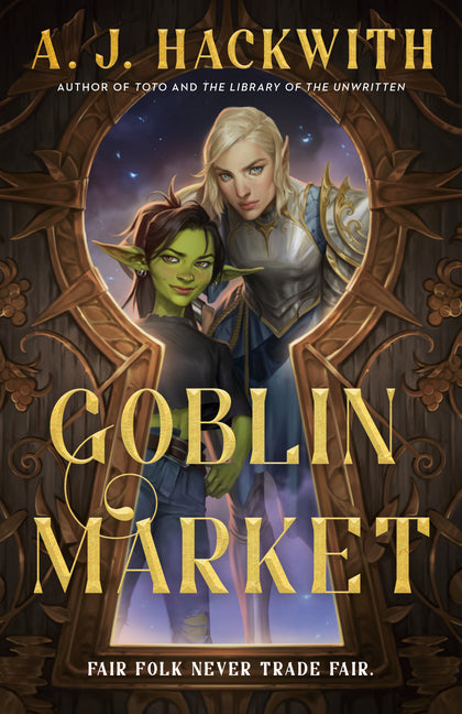 Goblin Market -- A. J. Hackwith, Paperback