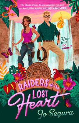 Raiders of the Lost Heart -- Jo Segura, Paperback