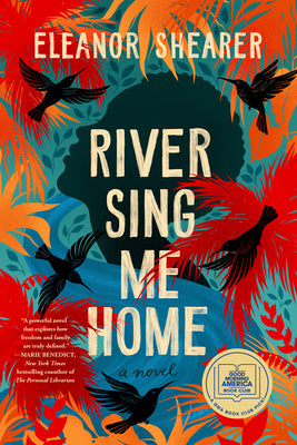 River Sing Me Home by Shearer, Eleanor