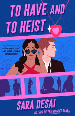 To Have and to Heist -- Sara Desai, Paperback