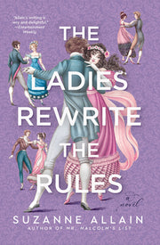The Ladies Rewrite the Rules by Allain, Suzanne