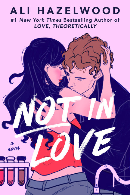 Not in Love -- Ali Hazelwood, Paperback