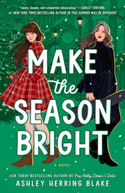 Make the Season Bright by Herring Blake, Ashley