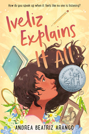 Iveliz Explains It All by Arango, Andrea Beatriz