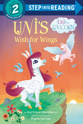 Uni's Wish for Wings ( Uni the Unicorn) by Krouse Rosenthal, Amy