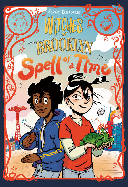 Witches of Brooklyn: Spell of a Time: (A Graphic Novel) by Escabasse, Sophie
