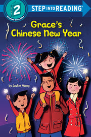 Grace's Chinese New Year by Huang, Jackie