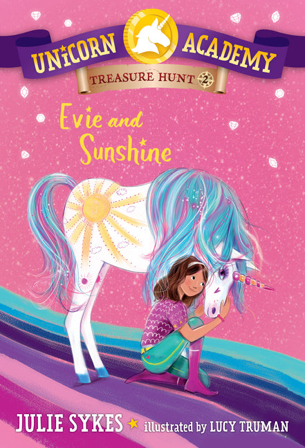Unicorn Academy Treasure Hunt #2: Evie and Sunshine -- Julie Sykes, Paperback